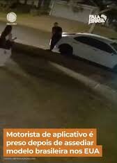 Motorista de aplicativo é preso horas após assediar modelo brasileira em Orlando (EUA)