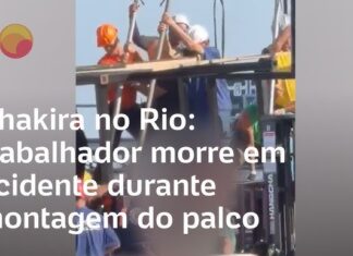 Veja Vídeo – Trabalhador morre após acidente durante montagem de palco de Shakira no Rio